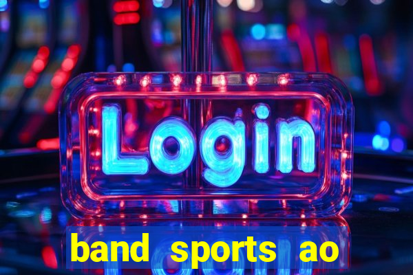 band sports ao vivo gratis